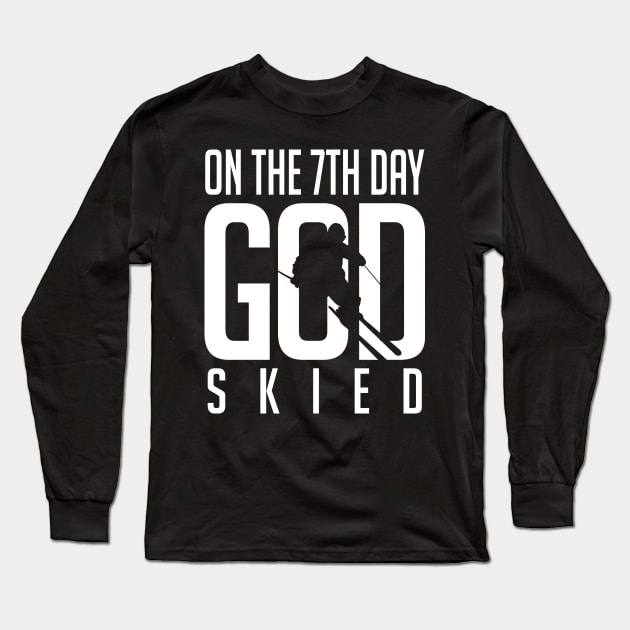 Skiing: On the 7th day god skied Long Sleeve T-Shirt by nektarinchen